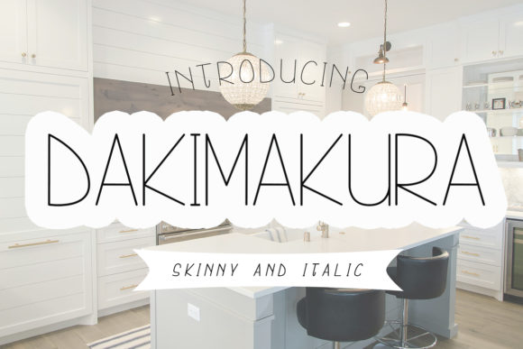 Dakimakura: A Font for Creative Campaigns